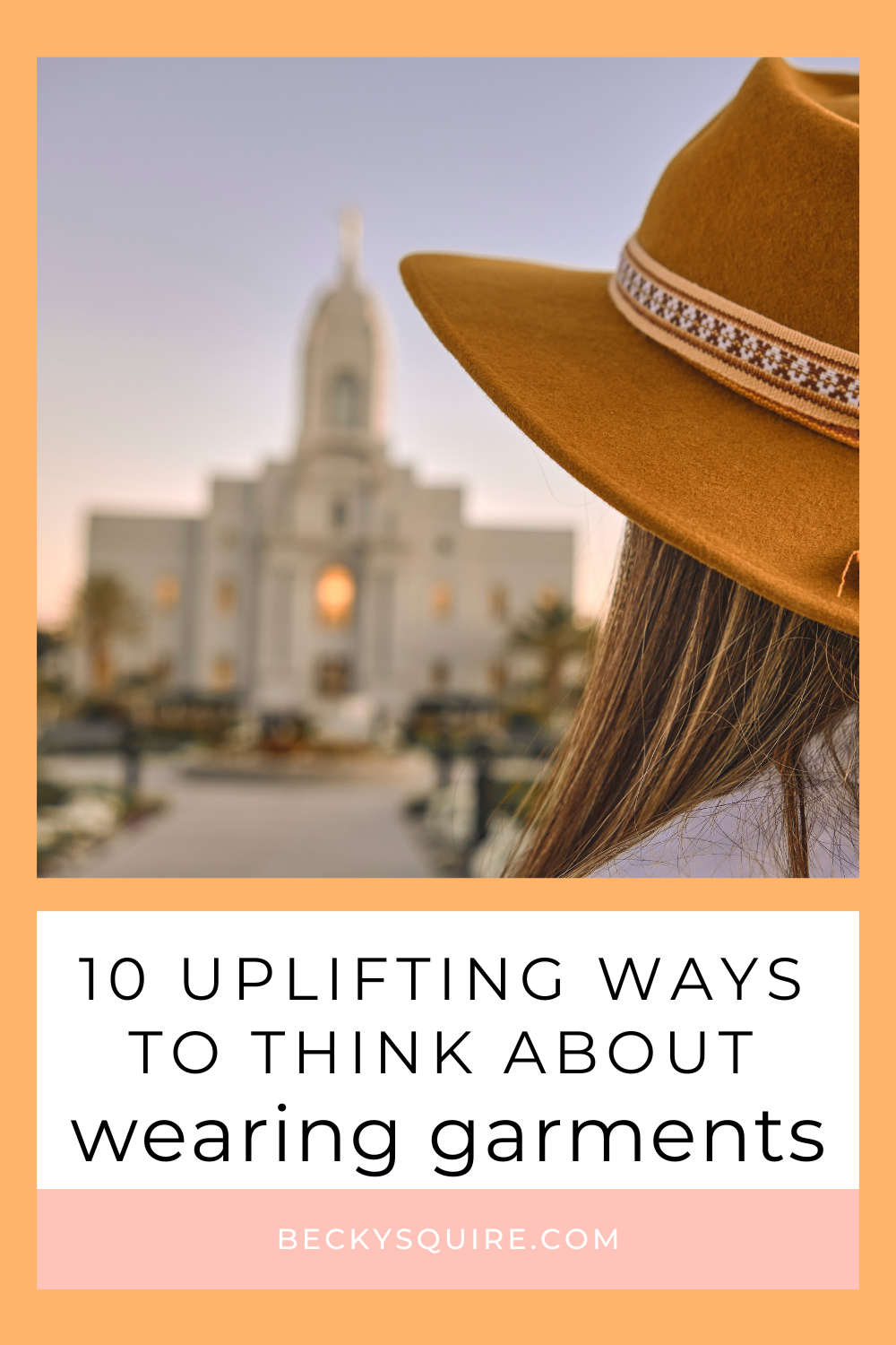uplifting ways to think about wearing garments