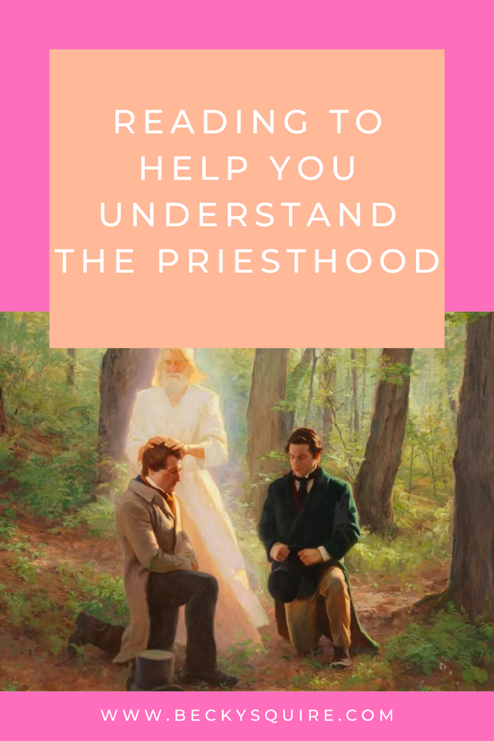understand the priesthood