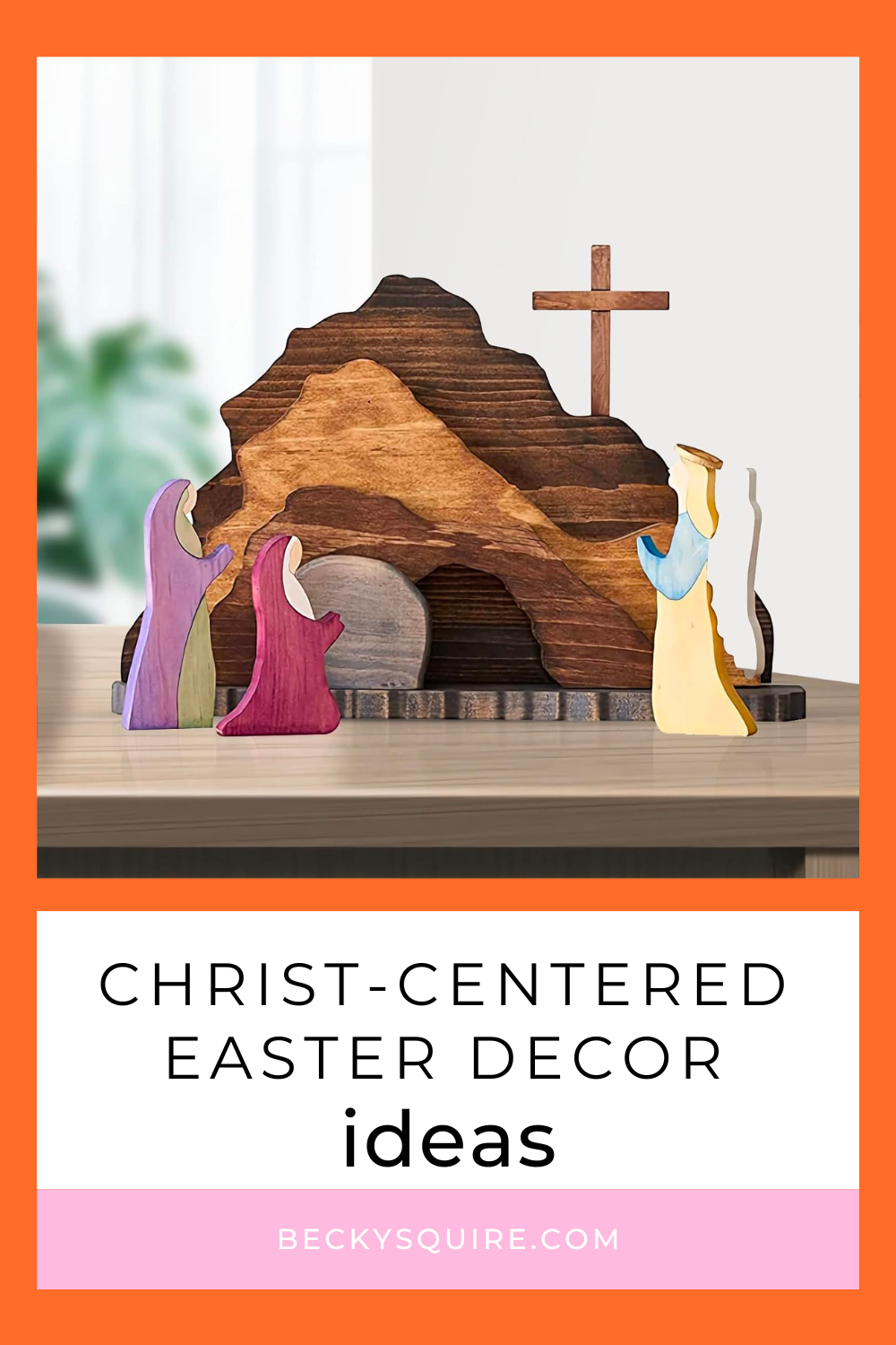 15 Christ-centered Easter Decor Ideas - Becky Squire